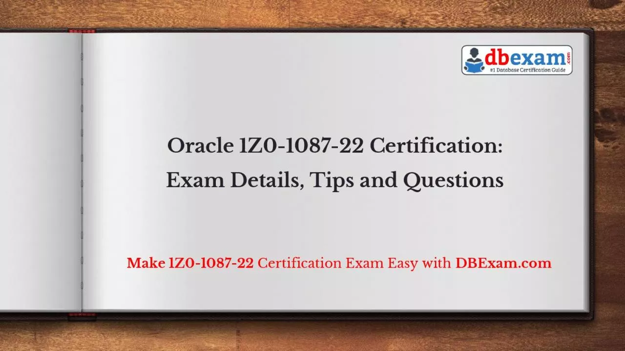 PDF-Oracle 1Z0-1087-22 Certification: Exam Details, Tips and Questions