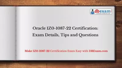 Oracle 1Z0-1087-22 Certification: Exam Details, Tips and Questions