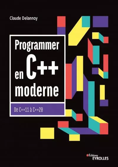 [BEST]-Programmer en C++ moderne: De C++11 à C++20