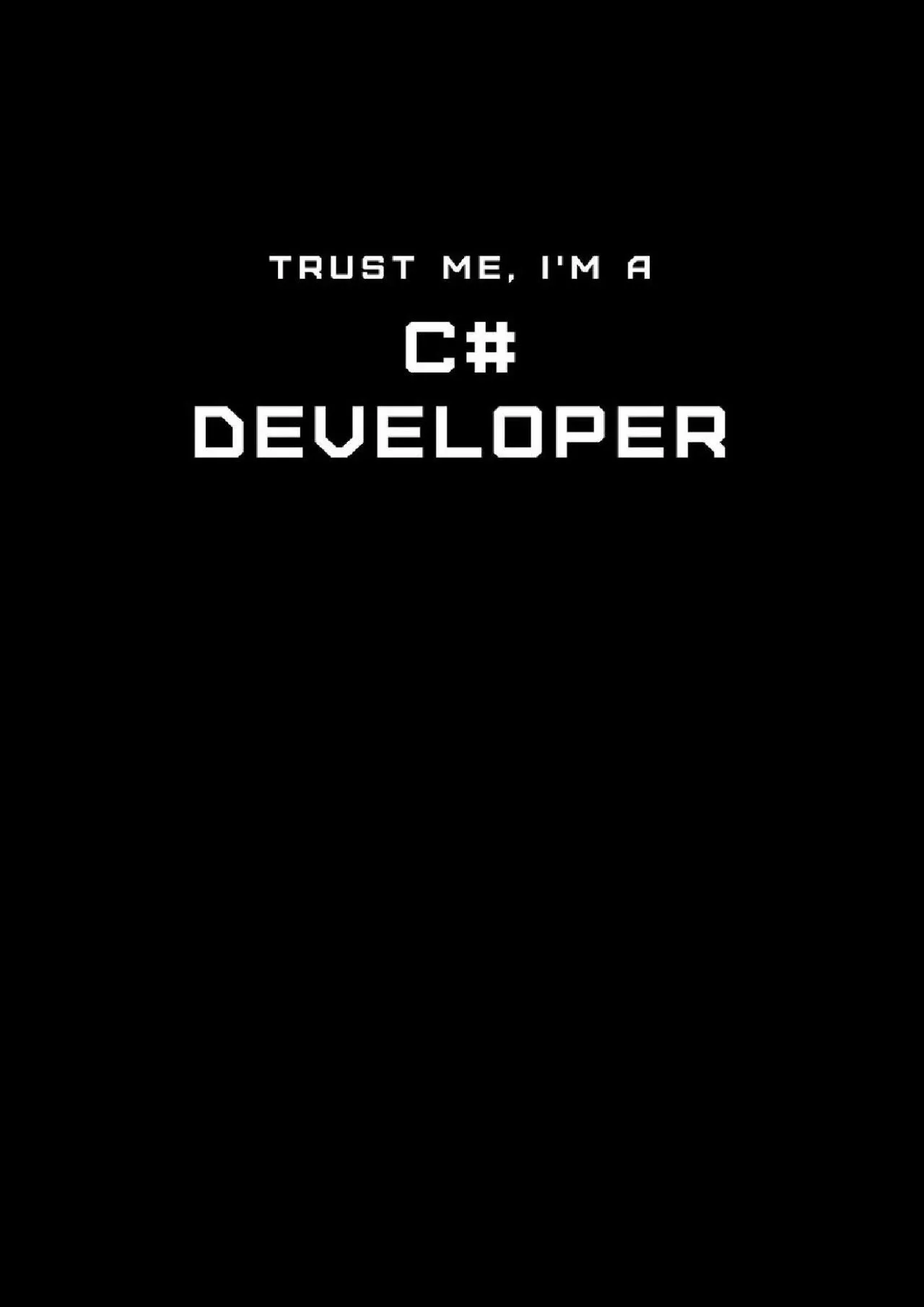 PDF-[READ]-Trust Me, I\'m a C Developer: Dot Grid Notebook - 6 x 9 inches, 110 Pages - Tailored,