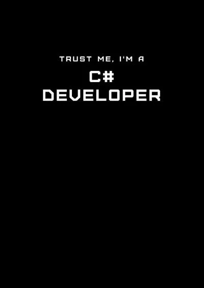 [READ]-Trust Me, I\'m a C Developer: Dot Grid Notebook - 6 x 9 inches, 110 Pages - Tailored, Professional IT, Office Softcover Journal