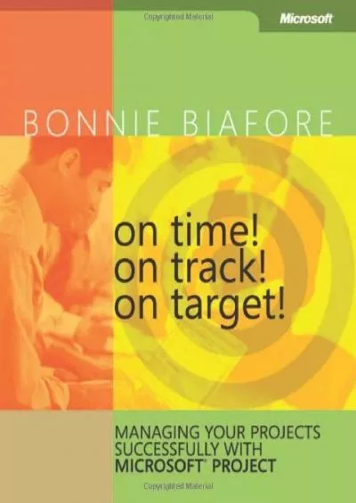 (BOOK)-On Time On Track On Target Managing Your Projects Successfully with Microsoft® Project