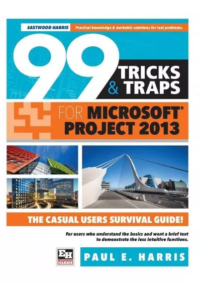 (EBOOK)-99 Tricks and Traps for Microsoft Office Project 2013