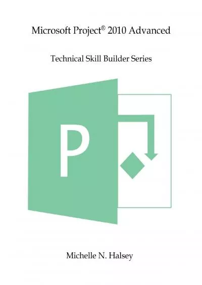(EBOOK)-Microsoft Project 2010 Advanced (Technical Skill Builder Series)
