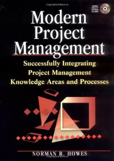 (BOOK)-Modern Project Management : Successfully Integrating Project Management Knowledge Areas and Processes