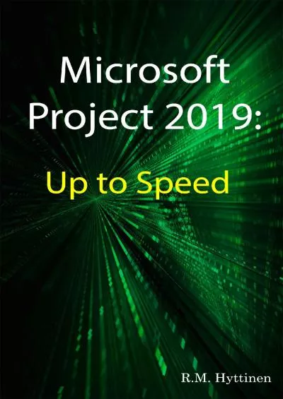 (EBOOK)-Microsoft Project 2019: Up To Speed