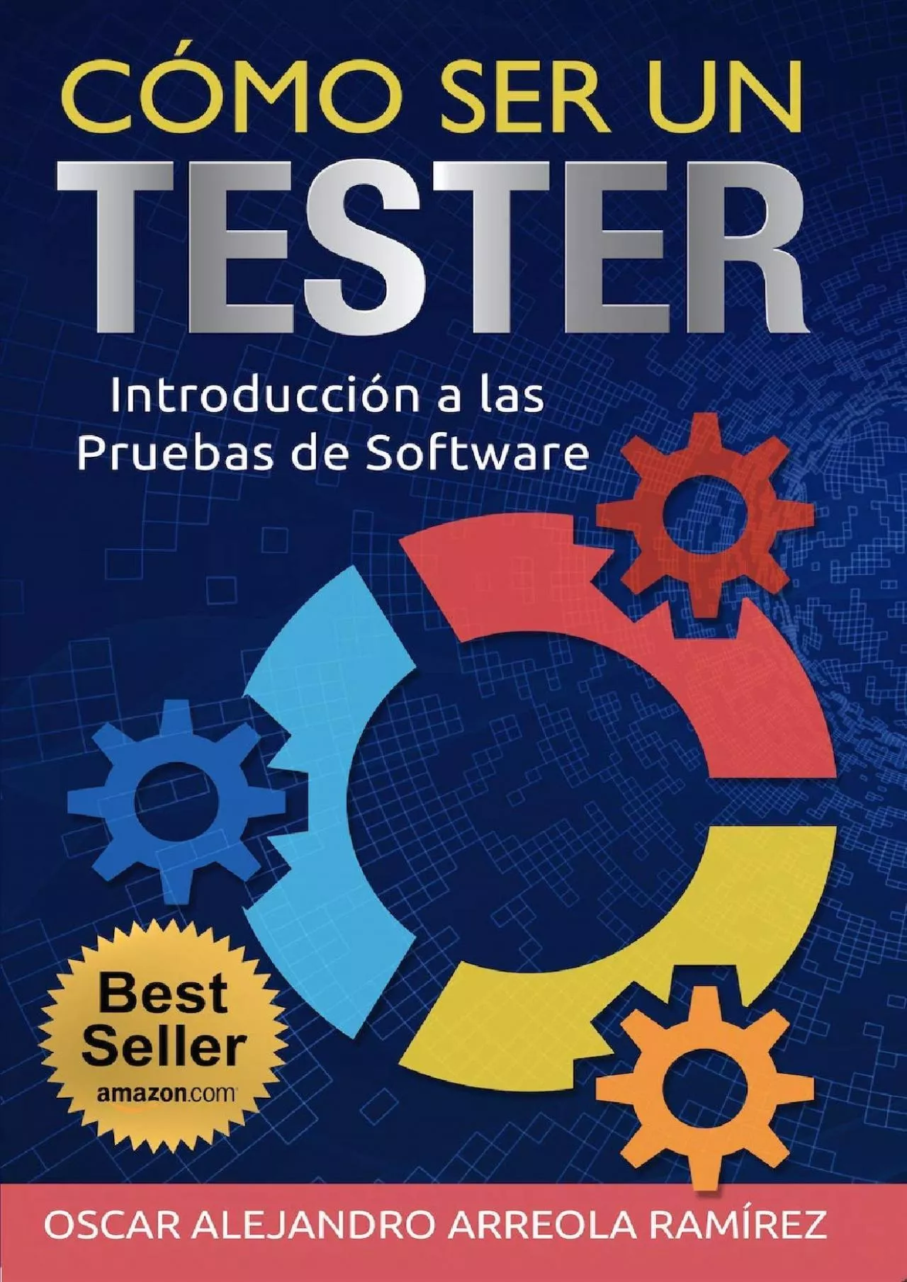 (BOOS)-Cómo ser un Tester: Introducción a las Pruebas de Software (Spanish Edition)