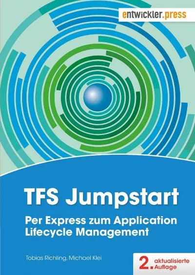 (BOOK)-TFS Jumpstart: Per Express zum Application Lifecycle Management (aktualisierte 2. Auflage) (German Edition)