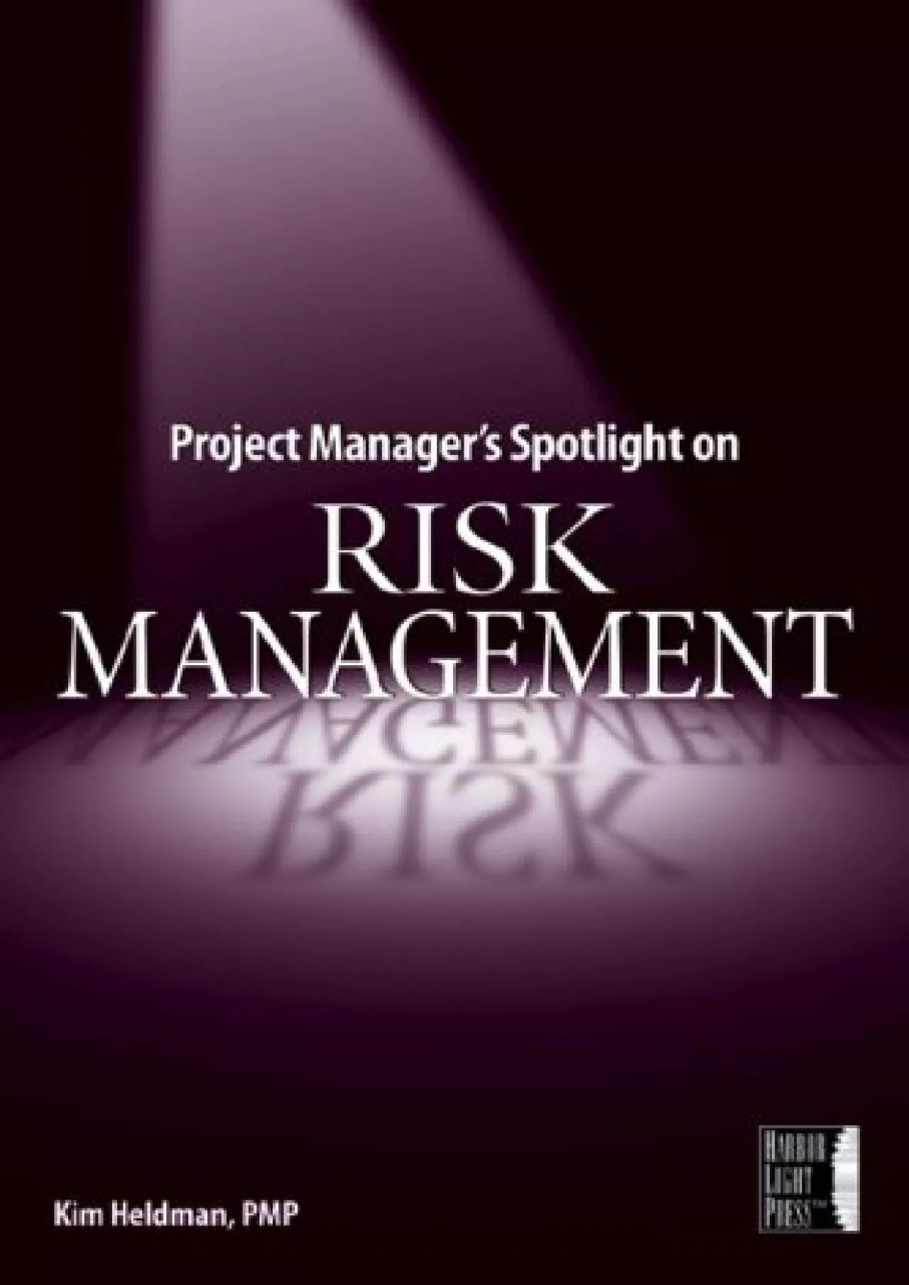 PDF-(EBOOK)-Project Manager\'s Spotlight on Risk Management