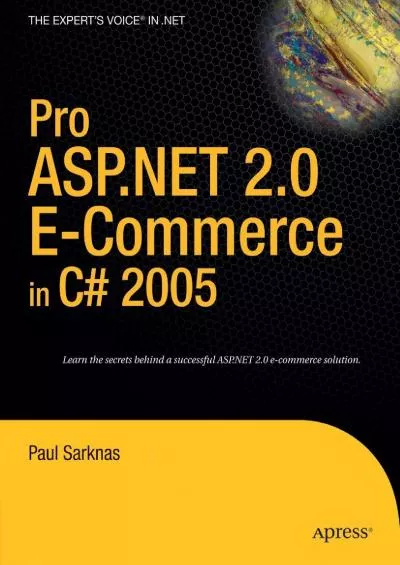 [READ]-Pro ASP.NET 2.0 E-Commerce in C 2005 (Expert\'s Voice in .NET)