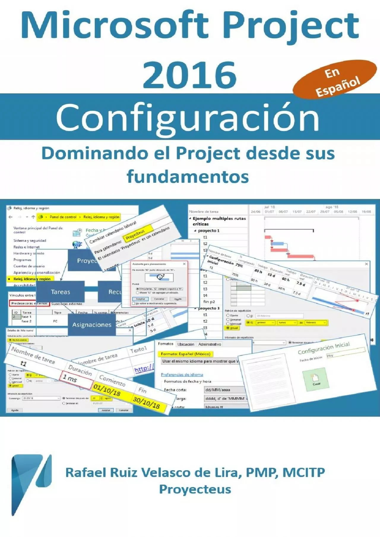 PDF-(EBOOK)-Microsoft Project 2016, Configuración: Dominando el Project desde sus fundamentos