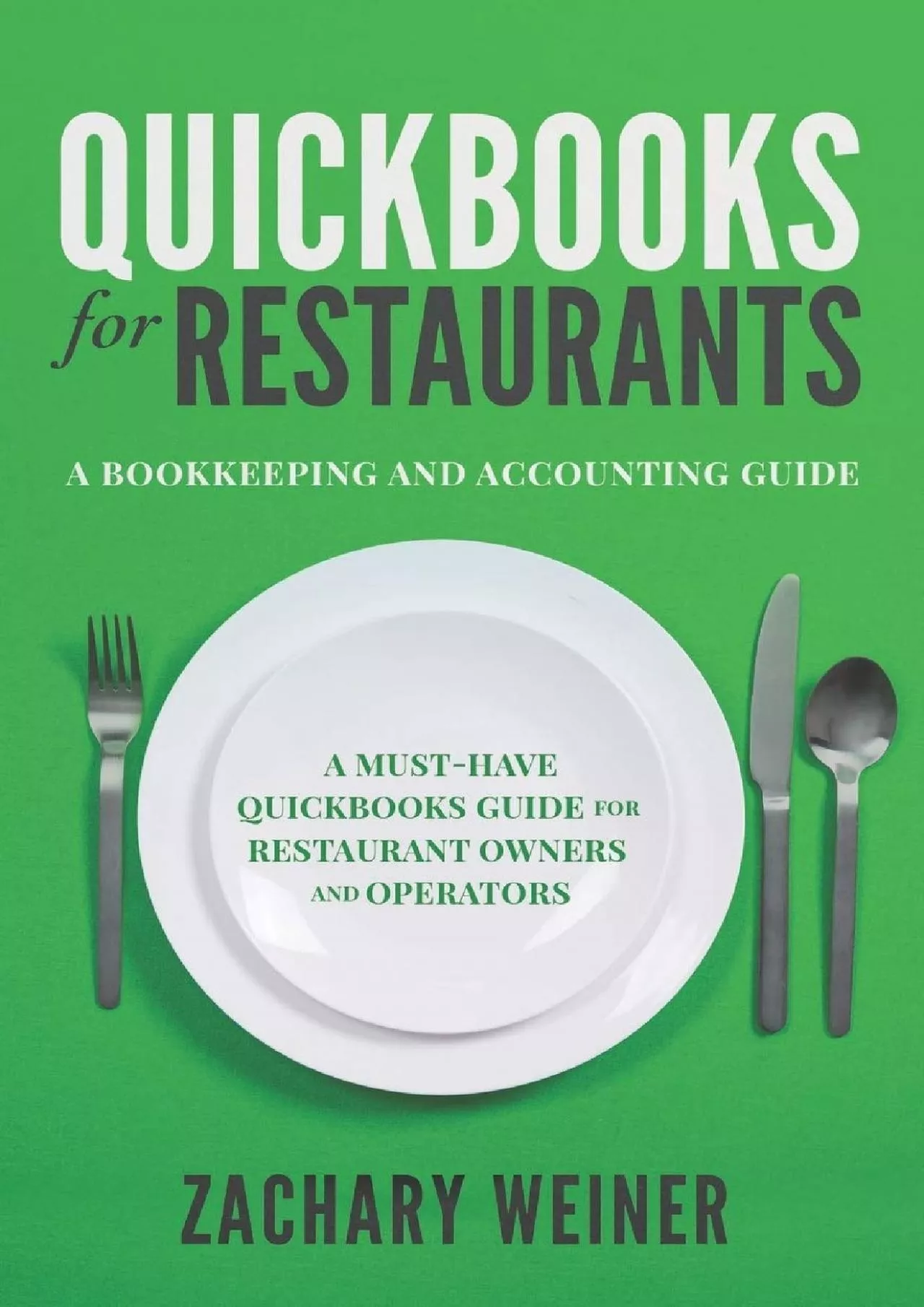 PDF-(EBOOK)-QuickBooks for Restaurants a Bookkeeping and Accounting Guide: A Must-Have QuickBooks