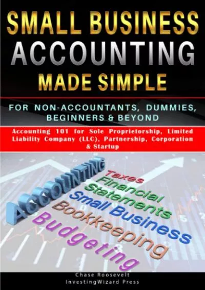 (DOWNLOAD)-Small Business Accounting Made Simple For Non-Accountants, Dummies, Beginners