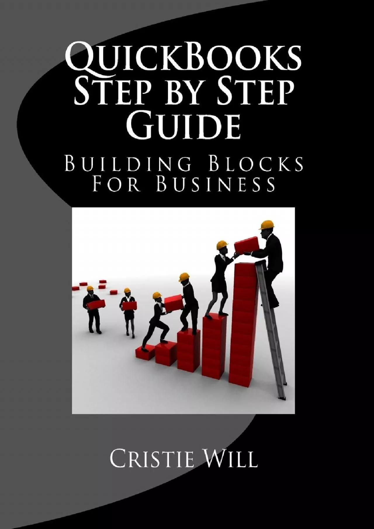 PDF-(BOOS)-QuickBooks Step by Step Guide: Building Blocks For Business