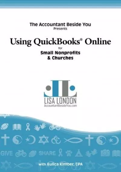 (DOWNLOAD)-Using QuickBooks Online for Small Nonprofits  Churches (Accountant Beside You)