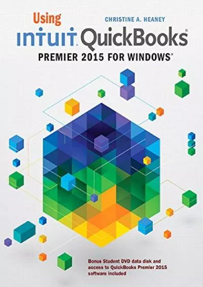 (DOWNLOAD)-Using Intuit QuickBooks Premier 2015 for Windows