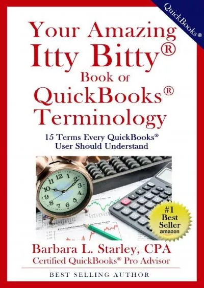(DOWNLOAD)-Your Amazing Itty Bitty® Book of QuickBooks(R) Terminology 15 Terms Every QuickBooks® User Should Understand