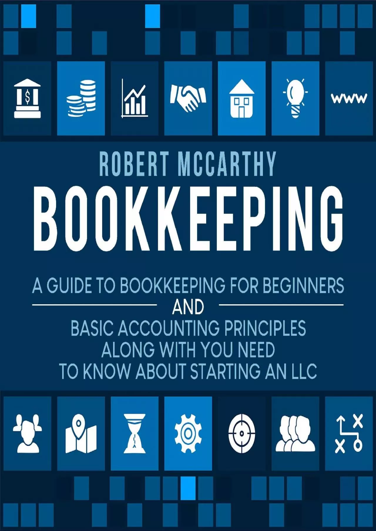 (BOOK)-Bookkeeping: A Guide to Bookkeeping for Beginners and Basic Accounting Principles