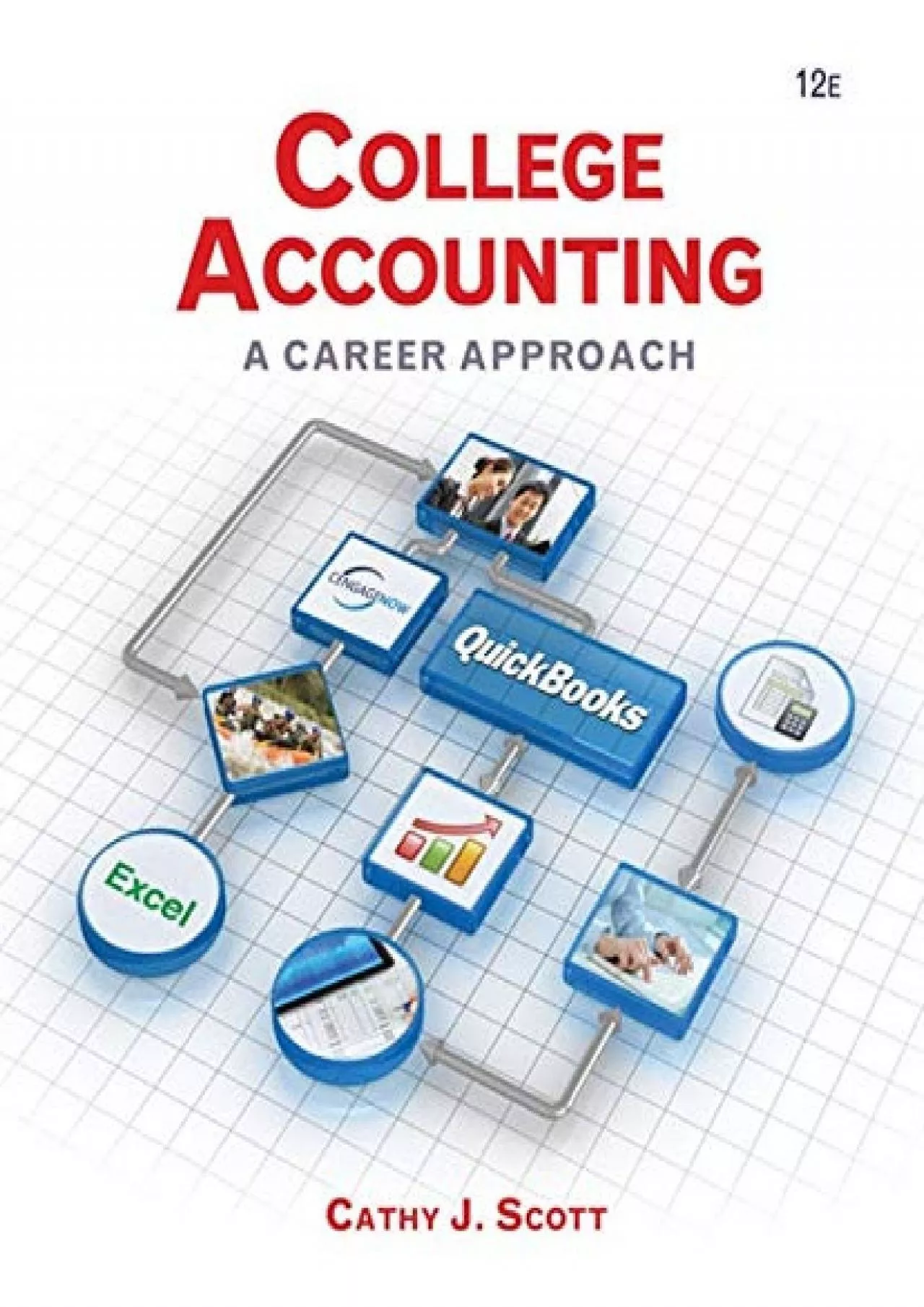 (READ)-College Accounting: A Career Approach (with Quickbooks Accounting 2013 CD-ROM)
