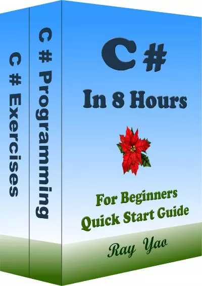 [PDF]-C Programming, In 8 Hours, For Beginners, Quick Start Guide: C Language, Crash Course Textbook  Exercises (In 8 Hours Cookbooks 2)