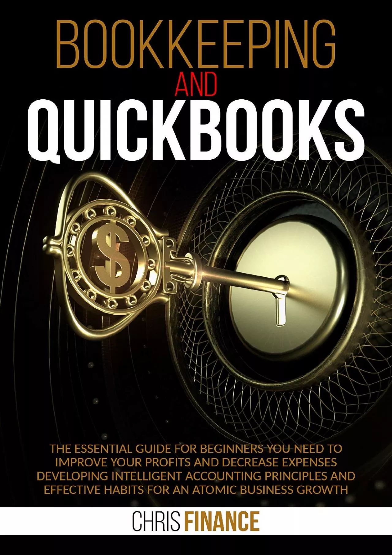 (EBOOK)-Bookkeeping and Quickbooks: The essential guide for beginners you need to improve