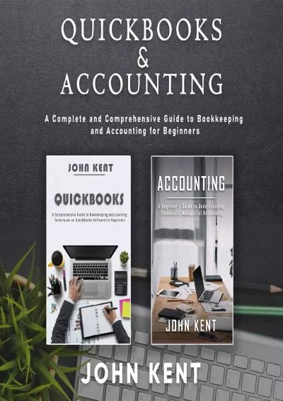 (DOWNLOAD)-QuickBooks  Accounting: A Complete and Comprehensive Guide to Bookkeeping and