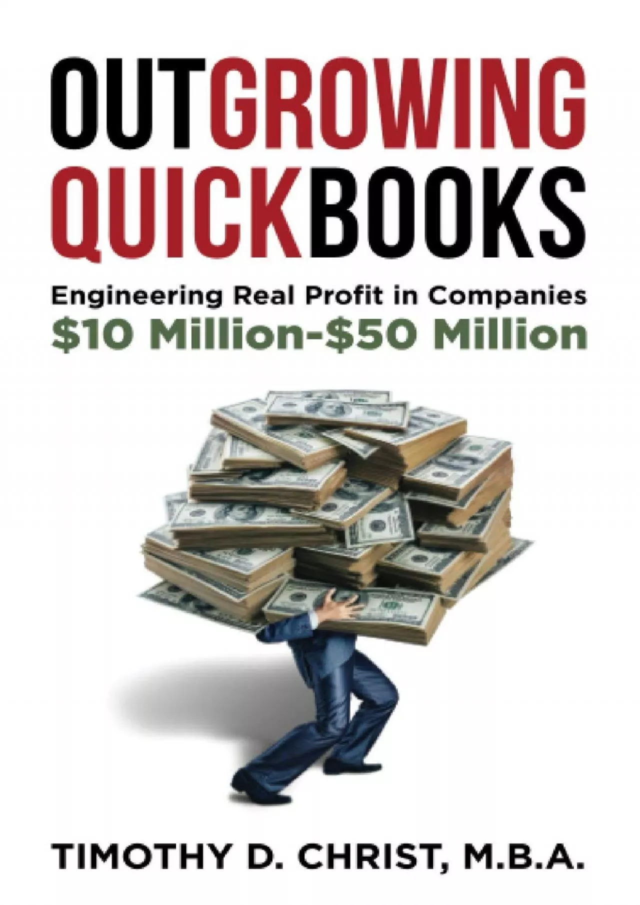 PDF-(BOOS)-Outgrowing QuickBooks: Engineering Real Profit in Companies 10 Million-50 Million