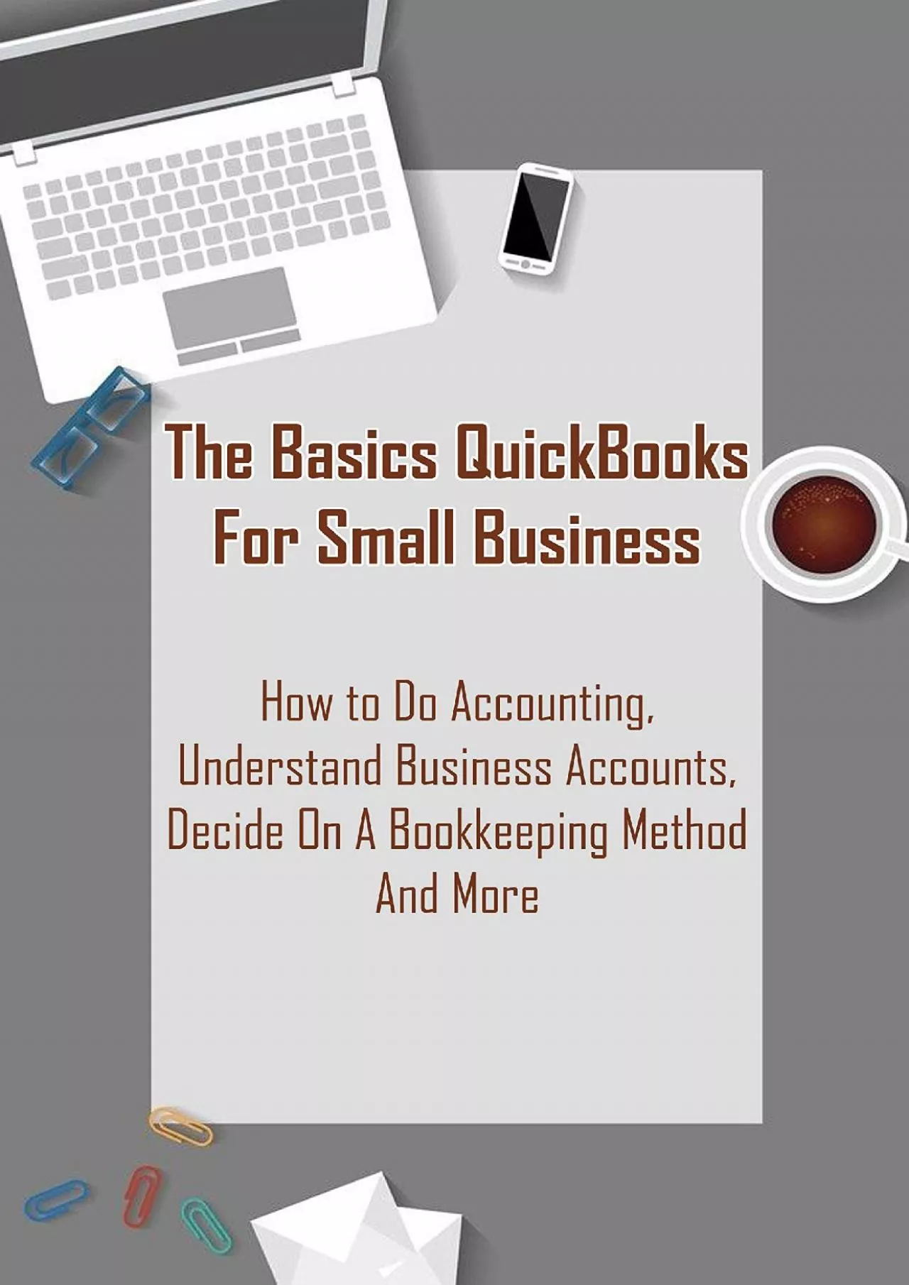 (READ)-The Basics Quickbooks For Small Business _ How To Do Accounting, Understand Business