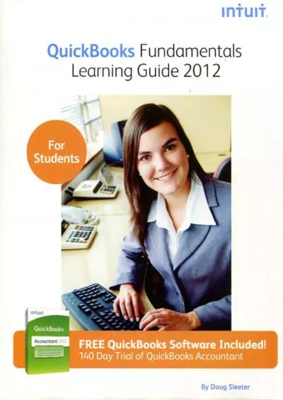 (DOWNLOAD)-QuickBooks Fundamentals Learning Guide 2012 for Quickbooks Pro and Premier Version 2012