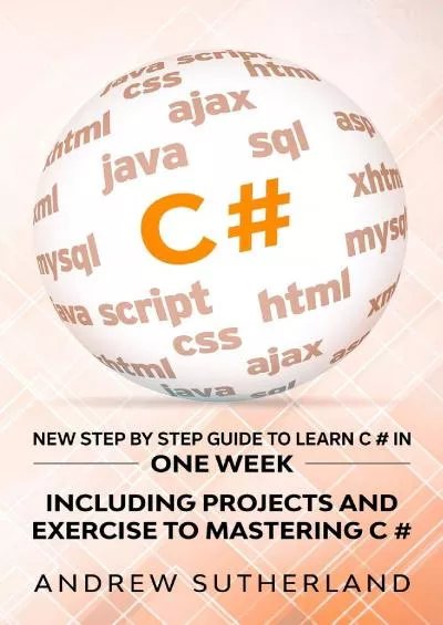 [READING BOOK]-C: New Step by Step Guide to Learn C in One Week. Including Projects and Exercise to Mastering C. Intermediate User