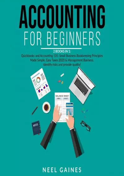 (READ)-Accounting for Beginners: 2 Books in 1: Quickbooks and Accounting 101: Small Business