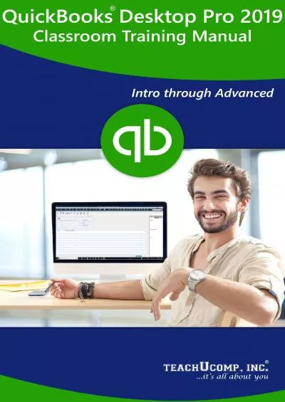(BOOS)-QuickBooks Desktop Pro 2019 Training Manual Classroom in a Book: Your Guide to Understanding and Using QuickBooks Pro