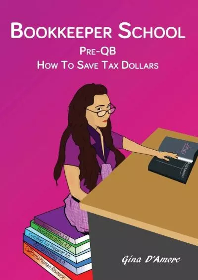 (BOOS)-Bookkeeper School: Pre-QB, How To Save Tax Dollars
