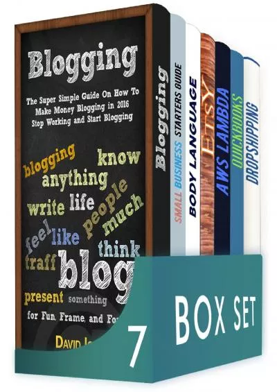(DOWNLOAD)-How to Make Money Online from Home 7 in 1 Box Set: Blogging, Small Business Starters Guide, Body Language, Etsy, AWS Lambda, Quickbooks, Dropshipping