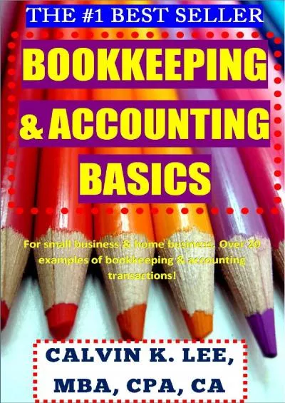 (BOOS)-Bookkeeping  Accounting Basics For Small Business  Home Business: Over 20 examples