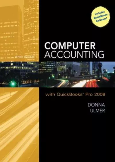 (READ)-Computer Accounting with QuickBooks Pro 2008 with Student Data Files  QuickBooks Trial Software