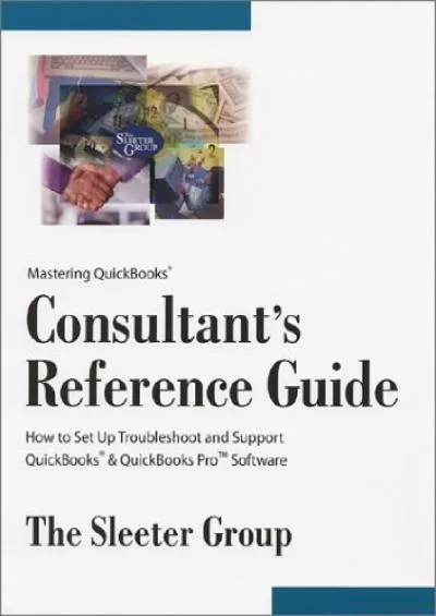 (EBOOK)-Mastering QuickBooks Consultant\'s Reference Guide (Version 2002) by Douglas P. Sleeter (2001-07-03)