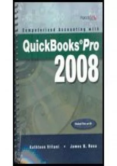(BOOS)-Computerized Accounting with Quickbooks Pro 2008 1st Edition (Book Only)