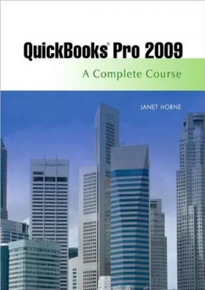 (EBOOK)-J. Horne\'s Quickbooks Pro 2009 (Quickbooks Pro 2009: A Complete Course (Spiral-bound))(2009)