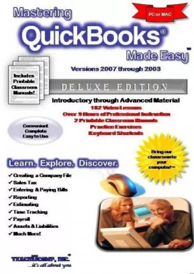 (BOOK)-Mastering QuickBooks Made Easy Training Tutorial v. 2007 through 2003 - How to use QuickBooks Video e Book Manual Guide. Even dummies can learn from ... through Advanced material from Professor Joe