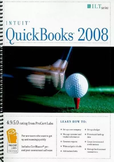 (READ)-Intuit QuickBooks 2008 Student Manual [With CDROM] (ILT)