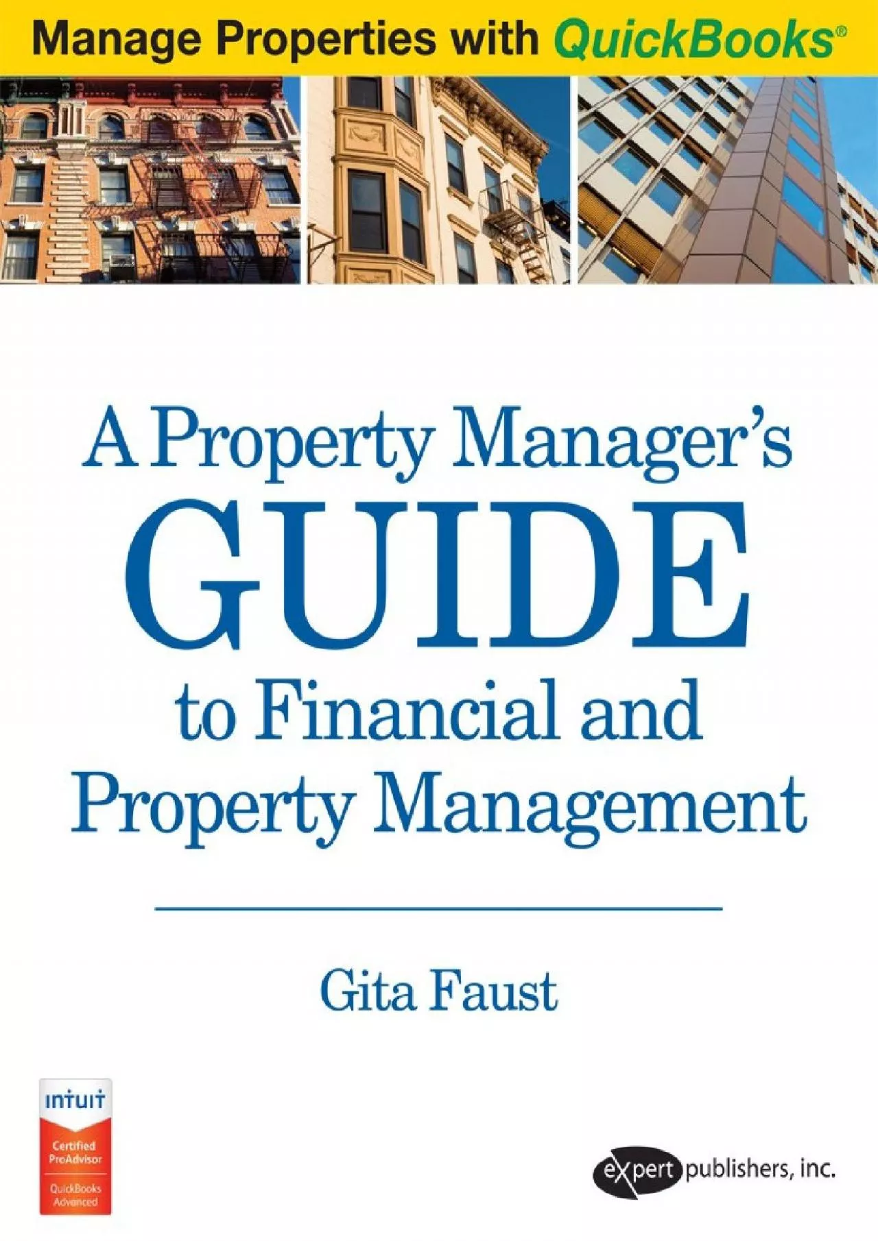 (BOOS)-A Property Manager\'s Guide to Financial and Property Management (Manage Properties