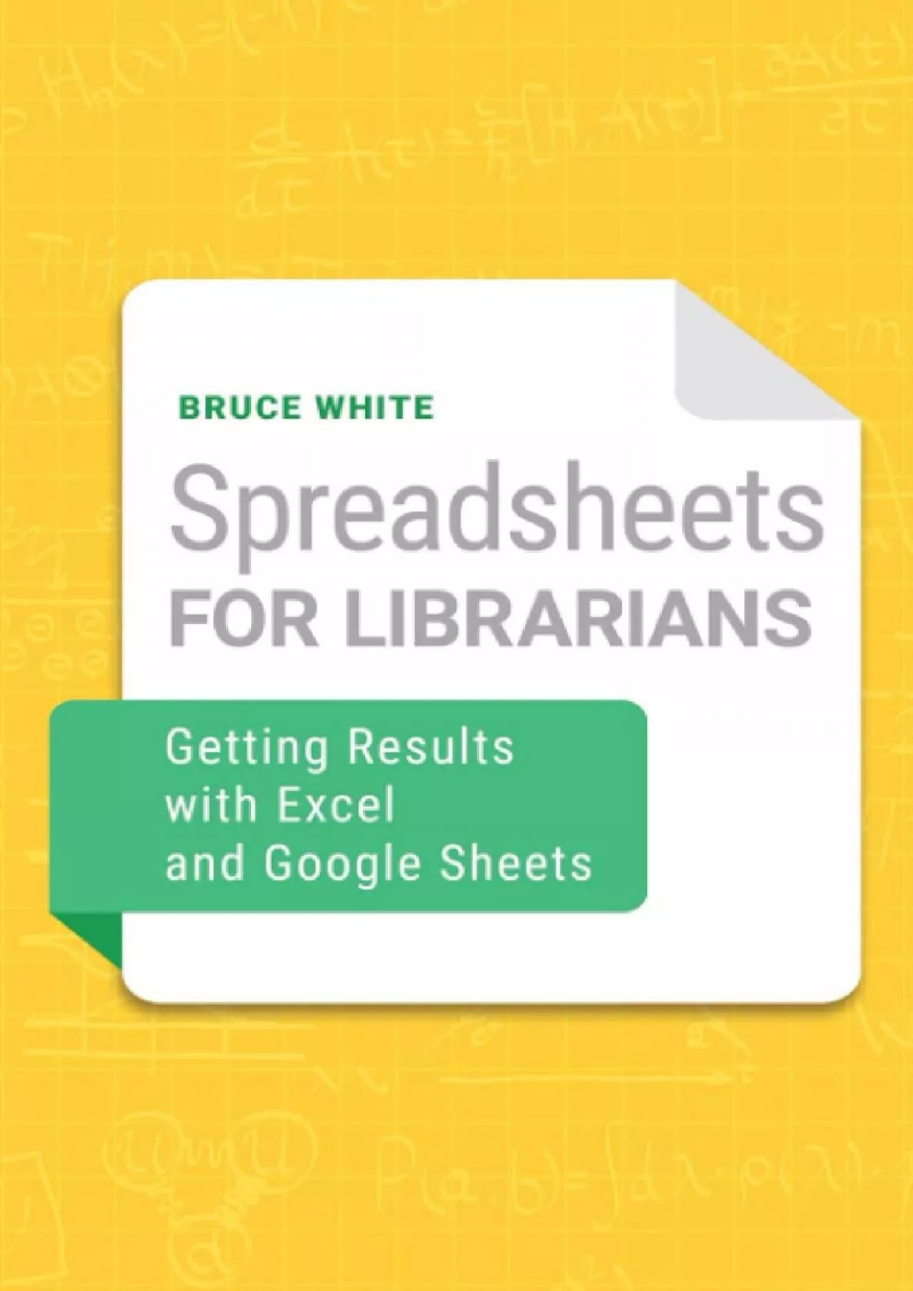 PDF-(BOOS)-Spreadsheets for Librarians: Getting Results with Excel and Google Sheets