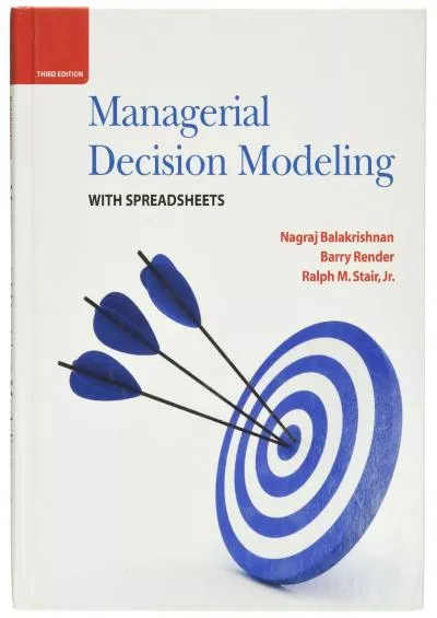 (BOOS)-Managerial Decision Modeling with Spreadsheets