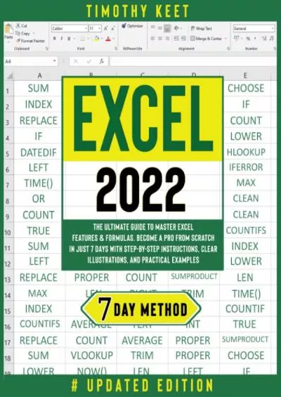 (EBOOK)-Excel 2022: The Ultimate Guide to Master Excel Features  Formulas. Become a Pro from Scratch in Just 7 Days with Step-By-Step Instructions, Clear Illustrations, and Practical Examples