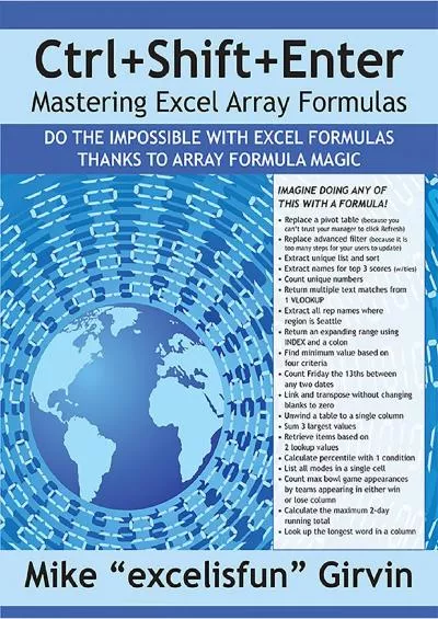 (BOOS)-Ctrl+Shift+Enter Mastering Excel Array Formulas: Do the Impossible with Excel Formulas Thanks to Array Formula Magic