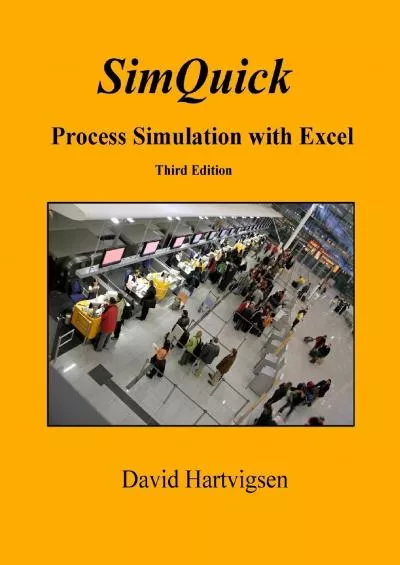 (EBOOK)-SimQuick: Process Simulation with Excel, 3rd Edition