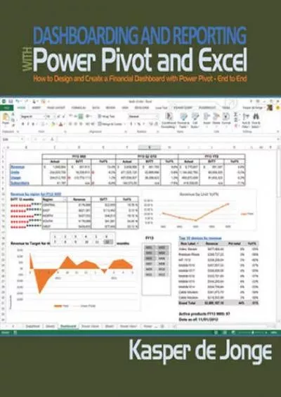 (READ)-Dashboarding and Reporting with Power Pivot and Excel: How to Design and Create a Financial Dashboard with PowerPivot – End to End