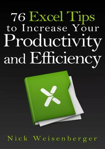 (BOOK)-76 Excel Tips to Increase Your Productivity and Efficiency