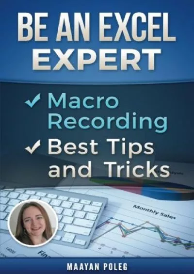 (EBOOK)-Be an Excel Expert: Comprehensive Course (In Everyday Language)